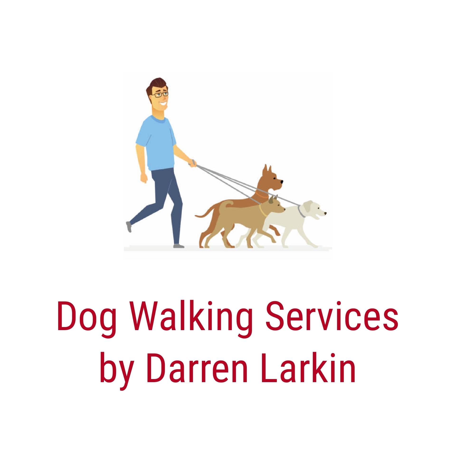 Dog Walking Services by Darren Larkin