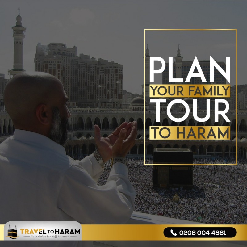 Travel To Haram _ Your Guide for Hajj and Umrah